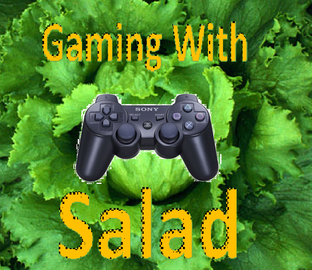 Gaming with salad
